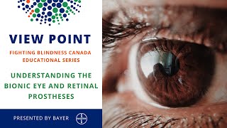 Understanding the Bionic Eye and Retinal Prostheses