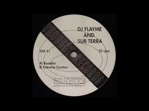 Sub Terra — DJ Flayme and Sub Terra - Extreme Caution