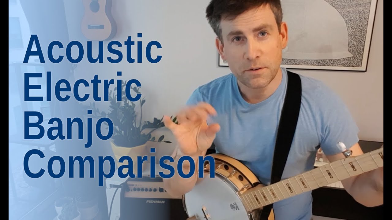 Banjo Acoustic/Electric Comparison