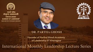 Global Crisis: Deficit of Leadership Exposed “Zero-sum” to "Plus sum” logic by Dr. Partha Ghosh