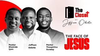 THE CLOSET WITH JEFFSON ODIETE | REDEMPTION CITY | THE FACE OF JESUS  | 19TH JULY, 2026