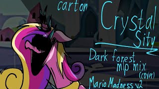Old Crystal City. Dark Forest Mlp Mix Cover. Mario Madness V2.