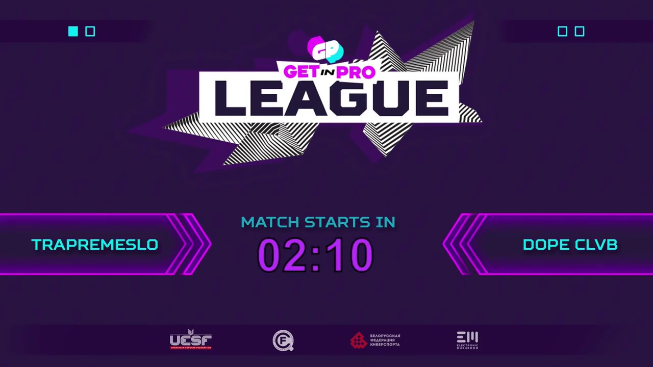 Белоруссия - 1/2 ФИНАЛА. TRAPREMESLO vs DOPE CLVB. Get In Pro League (2 карта)