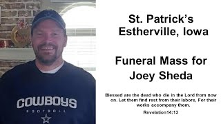 Funeral Mass for Joey Sheda - St. Patrick's Estherville, Iowa