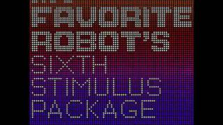 Six Days Of Heatmy Favorite Robot Remix - The Model My Favorite Robots Sixth Stimulus Package
