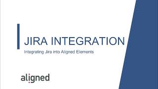 Integrating Jira into Aligned Elements