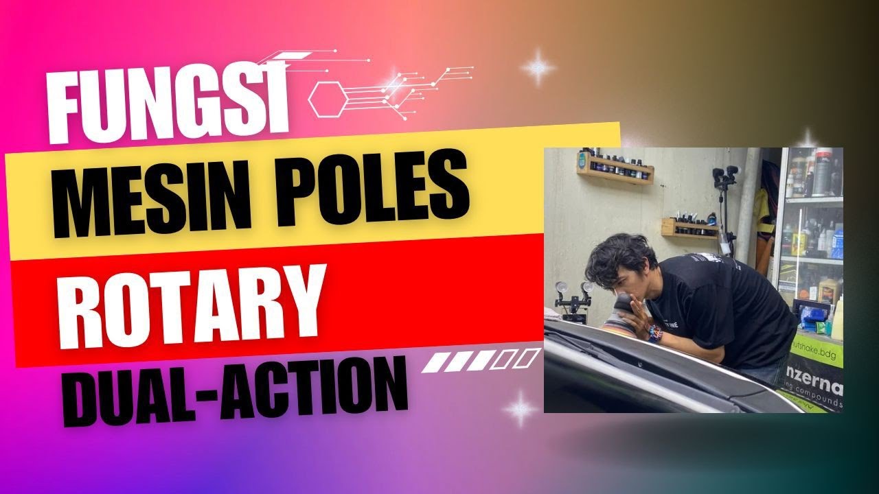 Ini Dia Fungsi Mesin Poles Rotary & Mesin Poles Dual-action