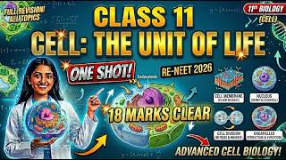 Complete Cell: the unit of life in one shot 🔥 line by line | RE NEET 2026
