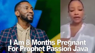 I Am 8 Months Pregnant For Prophet Passion Java Side Chick Cry Out Wealth