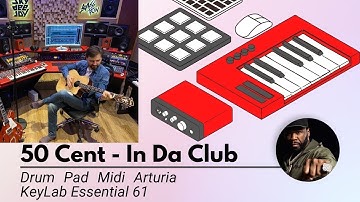 50 Cent-In Da Club-Drum Pad Midi Arturia KeyLab Essential 61-Cubase 12