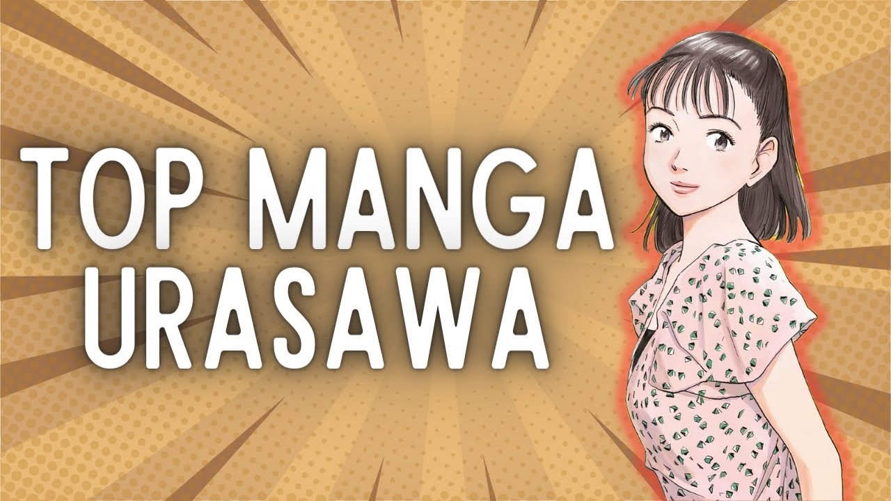 I Migliori MANGA di URASAWA NAOKI!