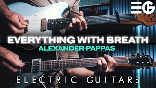 Everything With Breath | ELECTRIC GUITAR | Alexander Pappas