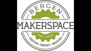 Bergen Makerspace Hackensack New Jersey
