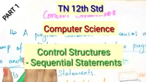 12th Std|Computer Science|Control Structures -Sequential Statements|TN New Syllabus |Shyni Pradeep
