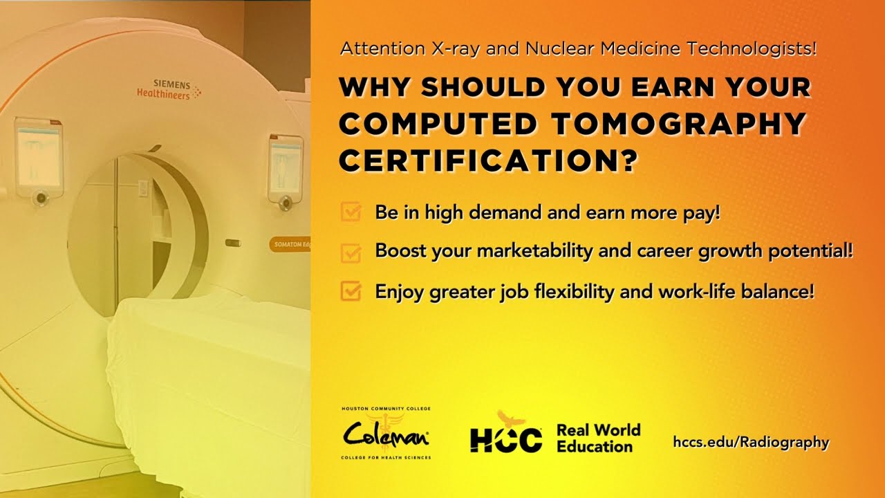 Why Should You Earn Your Computed Tomography Certification?