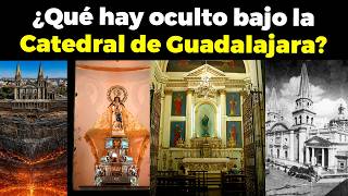 What HIDDEN SECRETS are beneath the Guadalajara Cathedral?