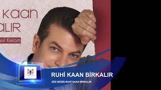 Ruhi Kaan Birkalır-Hangi Deli Rüzgar Aldı Resimi