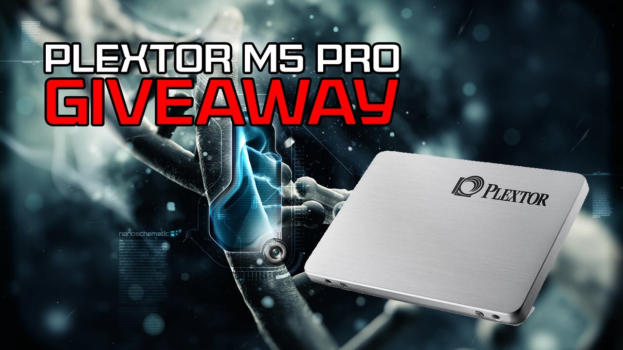 Giveaway!!! Plextor M5 Pro 256GB SSD - Give it away, give it away, give it away now. 