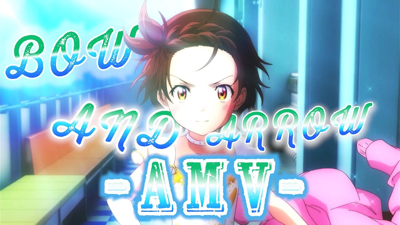 【複合MAD】BOW AND ARROW