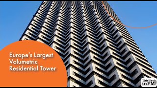 Europe’s Largest Volumetric Residential Tower