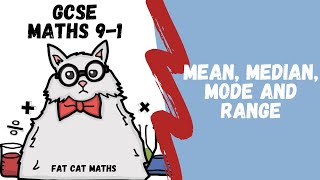 MEAN MEDIAN MODE AND RANGE: GCSE Maths Revision (9-1) OCR, AQA, EDEXCEL, WJEC