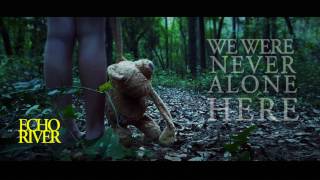 ECHO RIVER (2016) Official Trailer #1 - Horror Mystery Thriller - HD