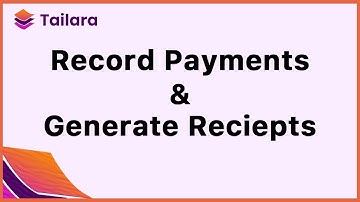 How to Record Payments & Generate a Receipt in Tailara