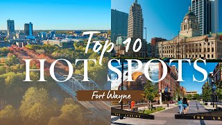 Top spots in Fort Wayne!