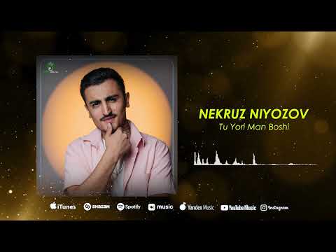 Некруз Ниёзов - Ту Ёри Ман Боши / Nekruz Niyozov - Tu Yori Man Boshi