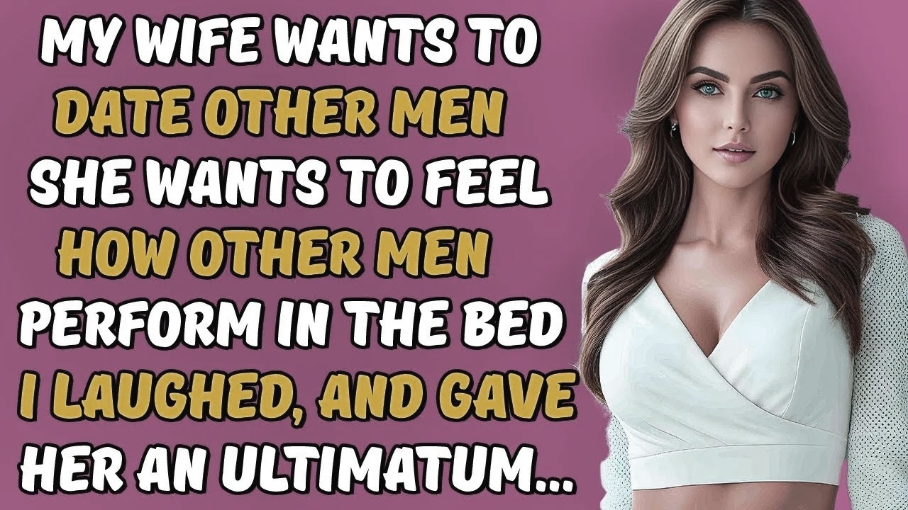 My Cheating Wife Wants To Date Other Men, Reddit Cheating Stories