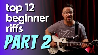 You need to play these! 12 MORE beginner guitar riffs - WITH TAB