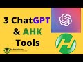 Unlock the full potential of chatgpt3 with these musthave autohotkey tools