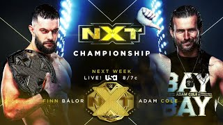 Finn Balor vs Adam Cole (Full Match Part 1\/3)