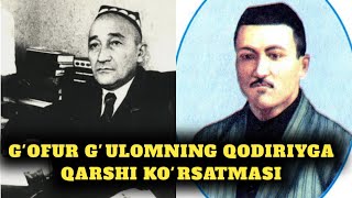 : G'ofur G'ulomning Abdulla Qodiriyga qarshi ko'rsatmasi