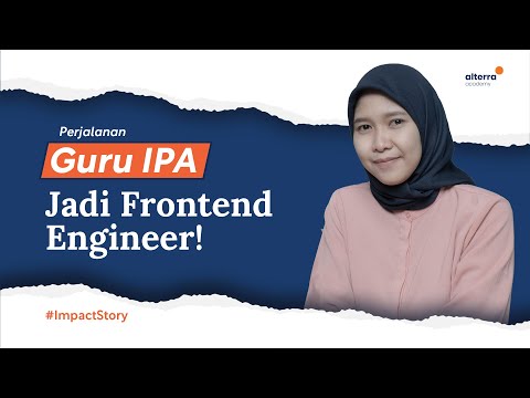 Impact Story: Perjalanan Guru IPA Jadi Frontend Engineer
