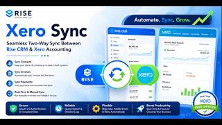 Master Xero Syncing in Rise CRM - Full Tutorial