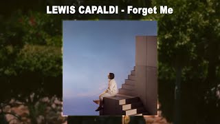 Lewis Capaldi - Forget Me (Audio)