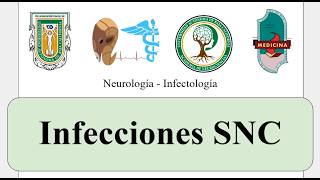 INFECCIONES SNC: MENINGITIS Y ENCEFALITIS - NEUROLOGIA