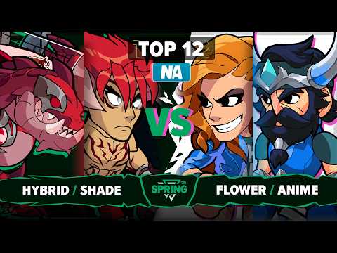 Hybrid & Shade vs anime & Flower - Top 12 - Spring Championship 2026 - NA 2v2