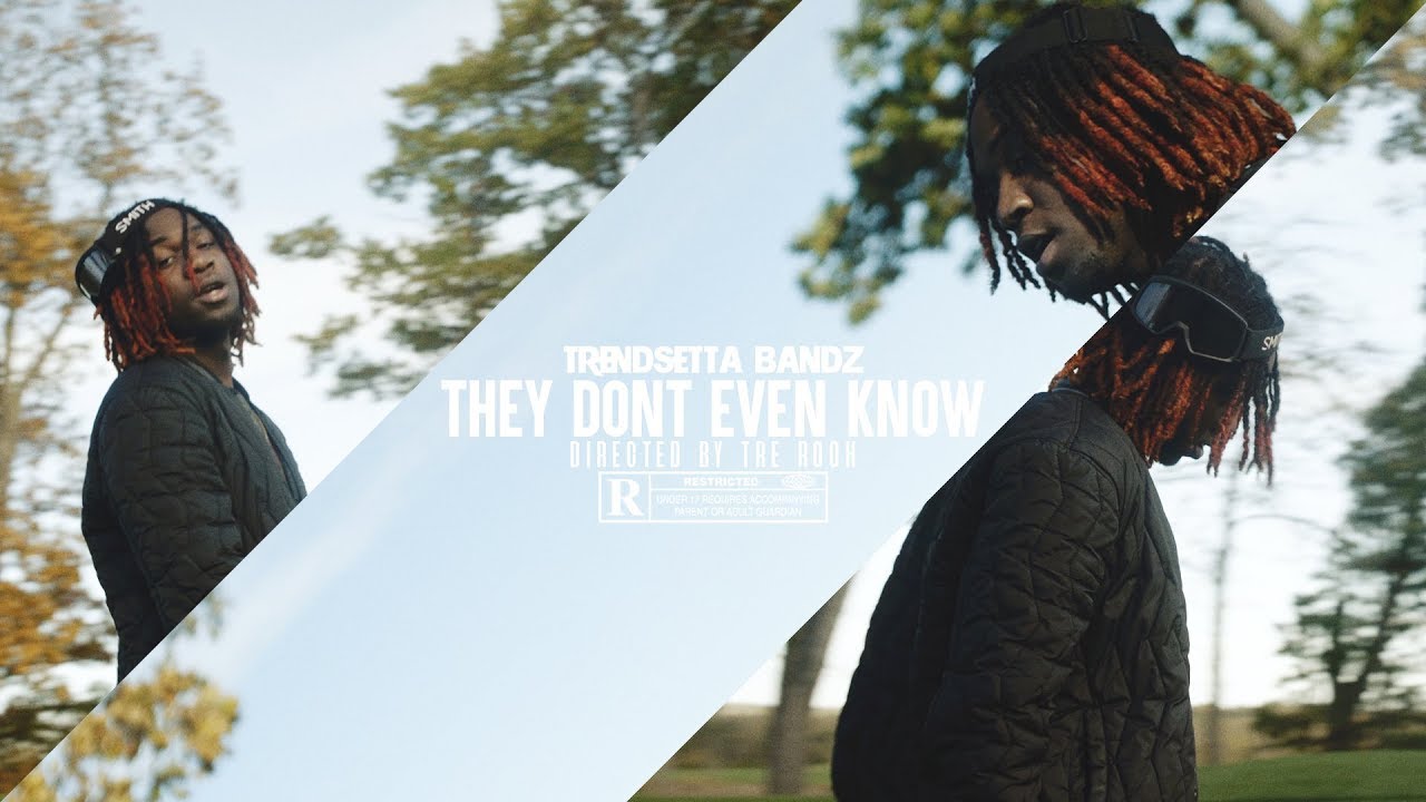 Guarda Trendsetta Bandz | They Don't Even Know | Official Video su YouTube Guarda Trendsetta Bandz | They Don't Even Know | Official Video su YouTube