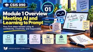 Information CSIS 090: Module 1 Overview | Meeting AI and Learning to Prompt Update