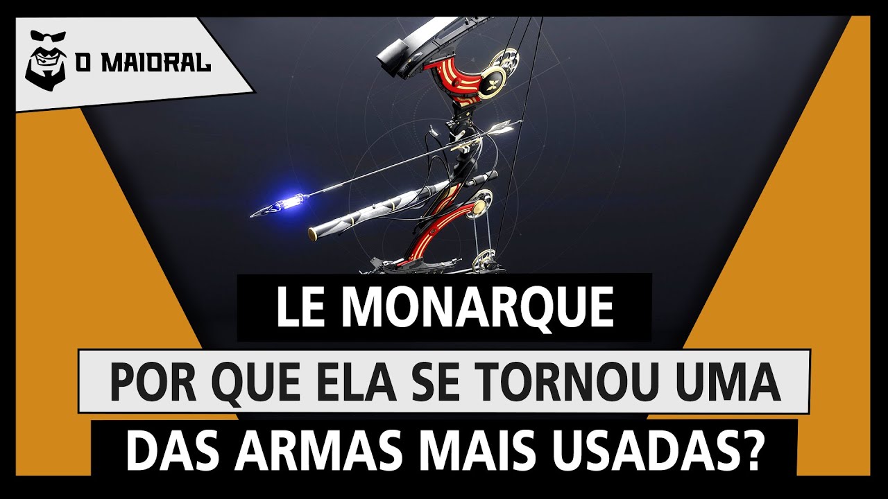 DESTINY 2 - Le Monarque - Por que ela se tornou uma das armas mais usadas?