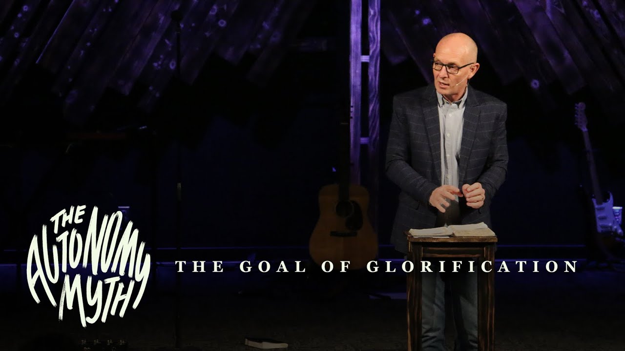 The Goal of Glorification | 1 Cor. 