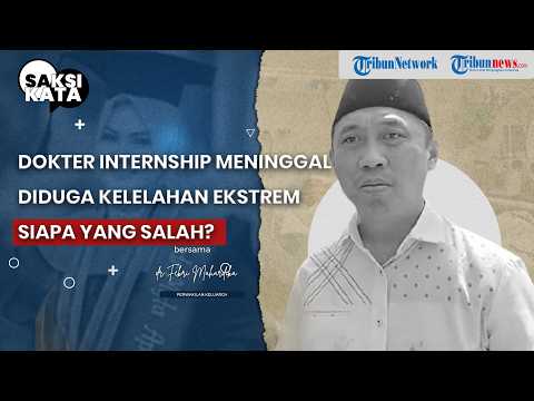 Kronologi dr. Myta Dokter Internship Meninggal Diduga Kelelahan Ekstrem, Siapa Salah? | Saksi Kata — football video