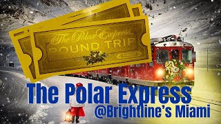 The Polar Express ** Brightline’s Miami Polar Express is magical