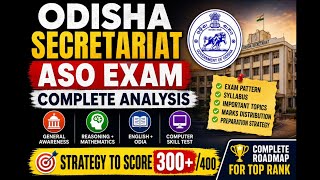 Odisha Secretariat ASO exams Strategy/opsc ASO/ASO exams/odisha govt exams/New vacancy/S.education
