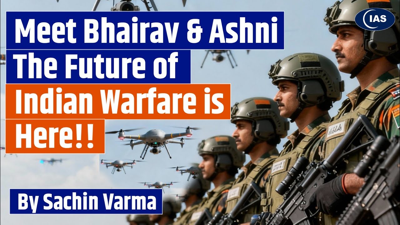 Meet Bhairav & Ashni: The Future of Indian Warfare is Here | Consider IAS