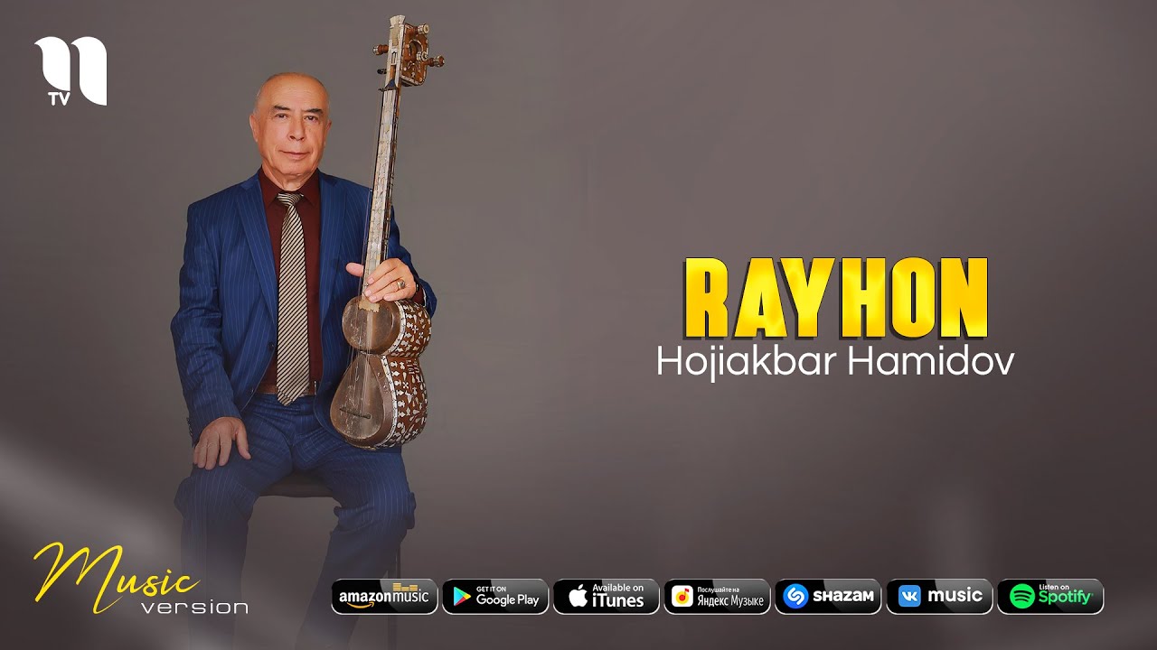 Hojiakbar Hamidov - Rayhon (music version)