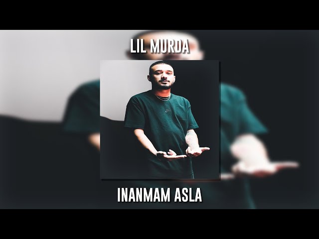 Lil Murda - İnanmam Asla (Speed Up)