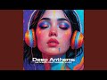 Deep Anthems Ma7fouci Nabeel Muzic